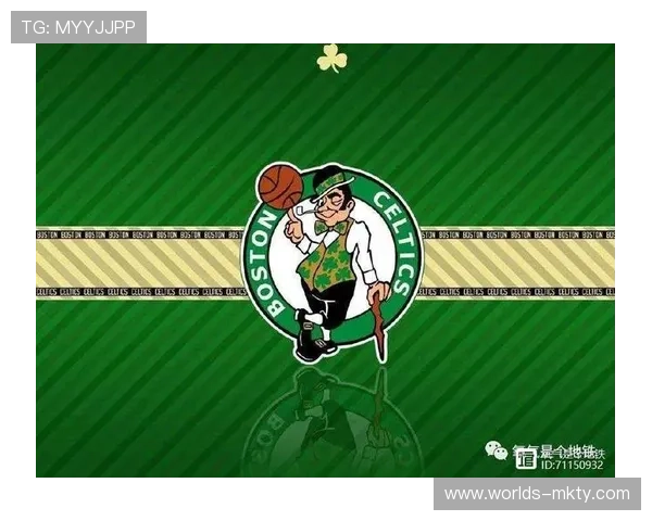 凯尔特人传统豪强底蕴：培养体系与战术理念的历史沿革。